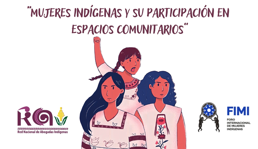 Mujeres Indígenas y su participación en espacios comunitarios